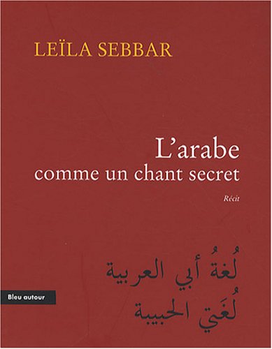 L' arabe comme un chant secret