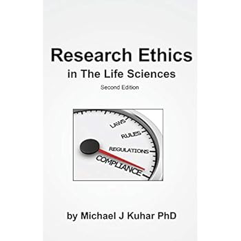 Research Ethics in the Life Sciences Research Ethics in the Life Sciences