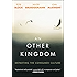 An Other Kingdom: Departing the Consumer Culture
