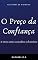 Livro O Preço da Confiança & outros contos assustadores e dramáticos