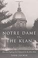 Notre Dame Vs. the Klan: How the Fighting Irish Defeated the Ku Klux Klan