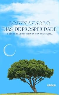 Livro Noites de Sono, Dias de Prosperidade: O Sono e sua Influência na Vida e na Riqueza.