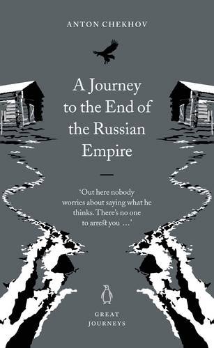 Great Journeys Journey To The End Of The Russian Empire (Penguin Great Journeys)