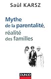 Mythe de la parentalité, réalité des familles by 