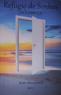 Livro Refúgio de Sonhos (re)começo