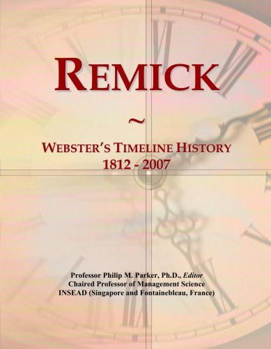 Remick: Webster's Timeline History, 1812 - 2007