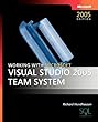 Working with Microsoft Visual Studio 2005 Team System (Pro-Developer)