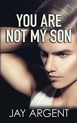You Are Not My Son: Gay Teen Romance (Fairmont Boys Book 3)