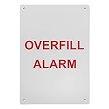 Overfill Alarm Sign, 8.5 x 11 in" OSHA Compliant