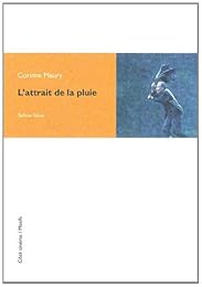 L' attrait de la pluie