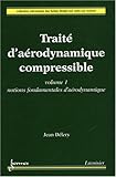 Image de traite d'aerodynamique compressible volume 1 notions fondamentales d'aerodynamique collection mecani