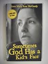 Sometimes God Has a Kid's Face
