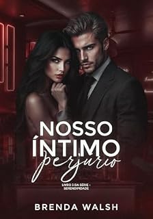 Livro Nosso Íntimo Perjúrio (Serendipidade Livro 3)
