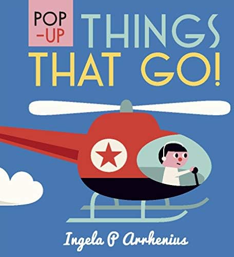 Pop Up Things That Go By Arrhenius Ingela P Arrhenius Ingela P Amazon Ae
