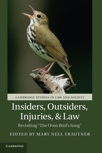 BOOK Insiders, Outsiders, Injuries, and Law: Revisiting 'The Oven Bird's Song' (Cambridge Studies in Law<br />KINDLE