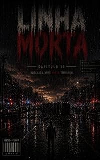 Livro LINHA MORTA : Capítulo 10 - Busca