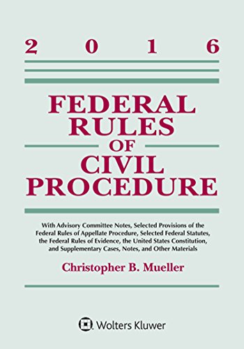 Federal Rules of Civil Procedure: 2016 Statutory Supplement (Supplements)