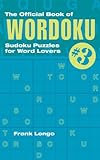 The Official Book of Wordoku #3: Sudoku Puzzles for Word Lovers by 