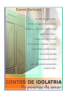 Livro Contos de Idolatria: Os poemas de amor!