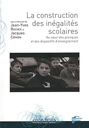 La  construction des inégalités scolaires