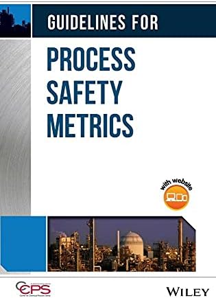 Guidelines for Risk Based Process Safety by CCPS (Center for
