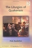 The Litugies of Quakerism, Dandelion, Pink, 075463129X
