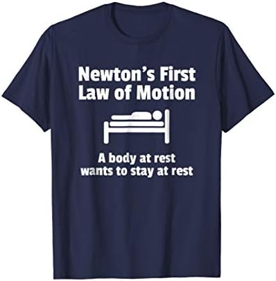 Physics Joke Humor TShirt Gift Newton's Law Body at Rest