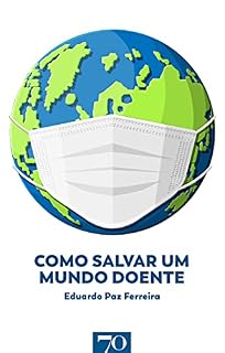 Livro Como Salvar um Mundo Doente
