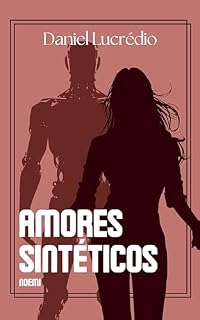 Livro Amores Sintéticos - Noemi