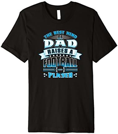 Mens The Best Dads Raise Football Players T Shirt Large Black