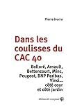 Dans les coulisses du CAC 40 : Bolorré, Arnault, Bettencourt, Minc, Peugeot, BNP Paribas, Vinci...c by 