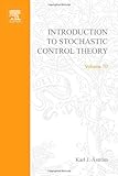 Introduction to Stochastic Control Theory, Aström, Karl J. and Howlett, Phil, 0120656507