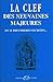 La clef des neuvaines majeures et autres prieres secretes (French Edition) by 