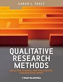 Qualitative Research Methods: Collecting Evidence, Crafting Analysis, Communicating Impact