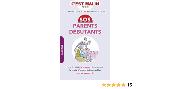 Amazon Com Sos Parents Debutants C Est Malin French Edition Ebook Bernard Bedouret Dr Gerbod Catherine Kindle Store