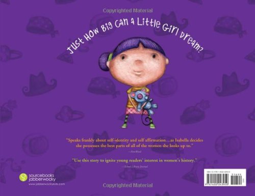 My Name Is Not Isabella: An Inspiring Book About Identity And Heroes For Kids (Includes Facts About Extraordinary Women Throughout History)