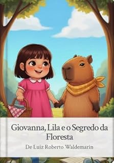 Livro Goiovanna, Lila e o Segredo da Floresta