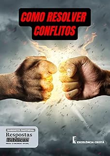Livro Como resolver conflitos (GABINETE PASTORAL - Respostas bíblicas para o mundo atual)