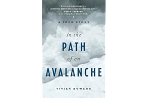 In the Path of an Avalanche: A True Story