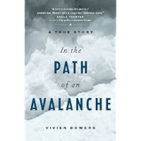 In the Path of an Avalanche: A True Story book cover In the Path of an Avalanche: A True Story book cover