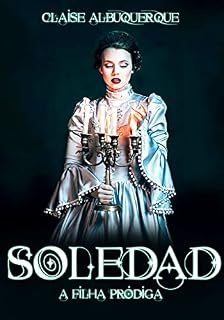Livro Soledad: A Filha Pródiga
