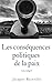 Les conséquences politiques de la paix (texte intégral) (French Edition) by Jacques Bainville