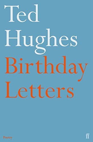 Birthday Letters by Ted Hughes (1999-04-05) Paperback – 1 Jan. 1814