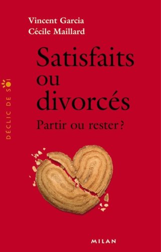 Satisfaits ou divorcés