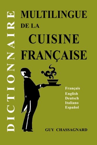 Dictionnaire Multilingue De La Cuisine Francaise French - 