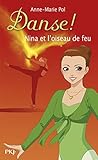 Danse !, Tome 32 : Nina et l'oiseau de feu by 