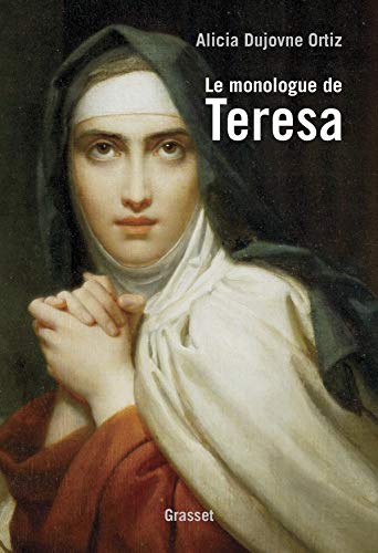 Le monologue de Teresa by Alicia Dujovne Ortiz