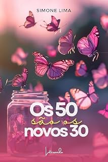 Livro Os 50 são os novos 30!