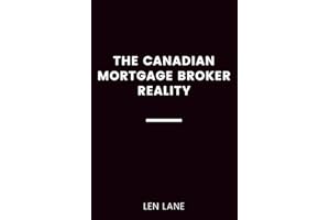 THE CANADIAN MORTGAGE BROKER REALITY: Why Top Producers Break as Owners