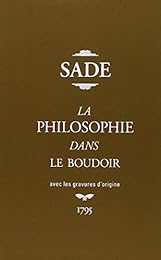 La  philosophie dans le boudoir ou Les instituteurs immoraux